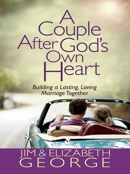 Title details for A Couple After God's Own Heart by Jim George - Available